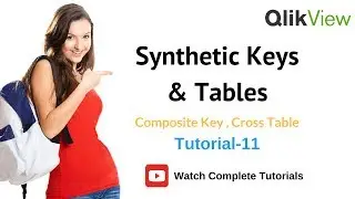 QlikView Synthetic Keys & Tables and Composite Key | Cross table 11