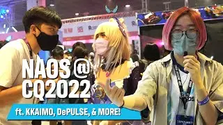 NAOS @ CQ2022!! ft. DePulse, Kkaimo, and more