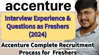 Accenture Interview Process and Experience as a freshers 2024 || Accenture Interview Questions 2024
