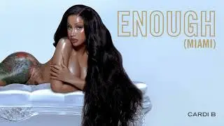 Cardi B - Enough (Miami) [Slowed Down]