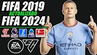 ¡FIFA 19 ACTUALIZADO AL FIFA 2024/2025! | ¡TODO ACTUALIZADO!