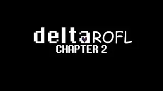 Deltarofl Chapter 2 (Full Reveal Trailer)