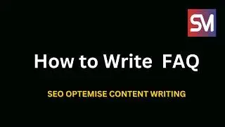 How to Write FAQ of Blogs: SEO-Optimized Content Writing