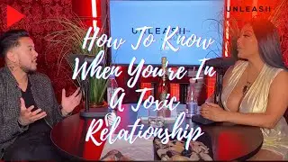 How To Know If You're In A Toxic Relationship | Season 5 Episode 8