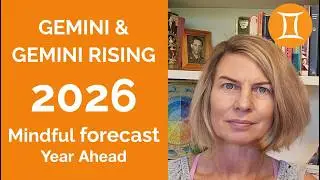 GEMINI 2026 SUN & RISING: YEARLY ASTROLOGY FORECAST