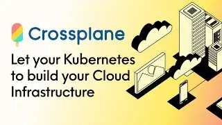 What is Crossplane and its benefits | Terraform vs Crossplane |  Infrastructure as a Code