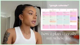 how i plan literally my whole life *google calendar*