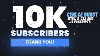 10K Subs  Thank you  CSS Circle Burst Animation  Using HTML CSS  Javascript [ line burst animation ]
