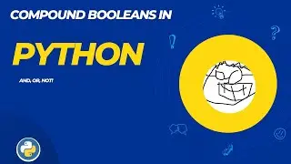 021 Compound Booleans in Python! Lab with autograder!