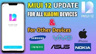 Install MIUI 12 in All Xiaomi Devices & Install In Realme, Oppo, Asus, iOS Devices etc. Under 200 MB