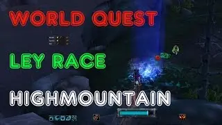 Ley Race - Highmountain - Legion World of Warcraft