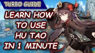 LEARN HOW TO USE HU TAO IN 1 MINUTE | Hu Tao Guide | Turbo Guide