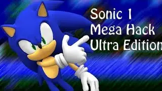Sonic 1 Megahack: Ultra Edition | Walkthrough