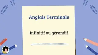 Grammar tuto : Infinitif ou gérondif ?