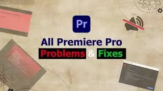 All Adobe Premiere Pro Problems & Fixes in Bangla | All in One Solution | Video All Editor searched