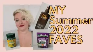 My Summer Favourites. Summer faves for 2022