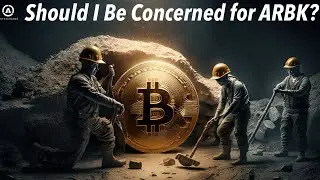 What is going on with ARBK? Is Argo Blockchain a buy?