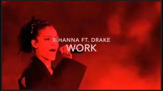 Work - Rihanna Ft Drake - FastModeMusic