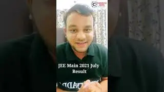 JEE Main 2021 July Attempt Result Updates 