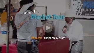 EPMG Market Tour - Hispanic Phoenix