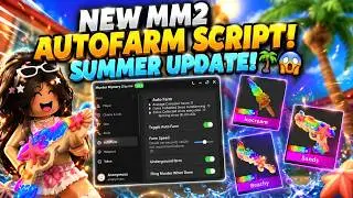 🌊 MM2 SUMMER UPDATE SCRIPT 🌴 | BEST AUTO FARM! 💎 FASTEST COIN FARM!