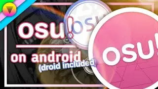 Osu!lazer (+ Osu!droid) on Android | Official Port