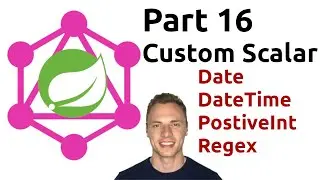 Spring Boot GraphQL Tutorial #16 - Custom Scalar