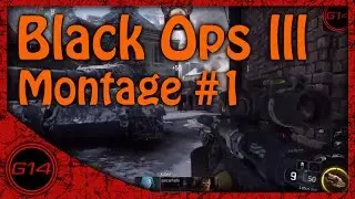 Call Of Duty : Black Ops 3 - Montage #1 - ( BO3 Montage )