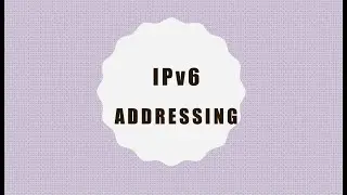IPv6: Addressing