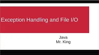 Exception Handling and File I/O in Java