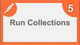 POSTMAN BEGINNER TUTORIAL 5 💡 How to run COLLECTIONS (Collection Runner)