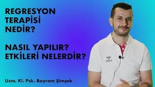 REGRESYON TERAPİSİ NEDİR ? REGRESYON TERAPİ ETKİLERİ VE SONUÇLARI NELERDİR?