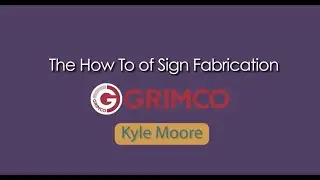 The How-To of Sign Fabrication with a Grimco Electrical Expert | ISA 2024
