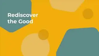 Guided Meditation - Rediscover the Good