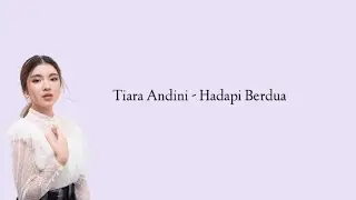 Tiara Andini - Hadapi Berdua (Lirik)