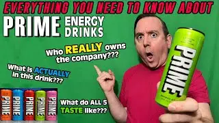 Who REALLY owns Prime?!? EVERYTHING you need to know | PRIME Energy Drink Review