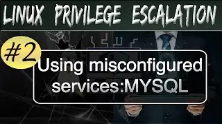 Linux Privilege Escalation : Misconfigured services || MYSQL raptor_udf2.c ||