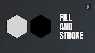 Fill and Stroke || Figma Tutorial for Beginners
