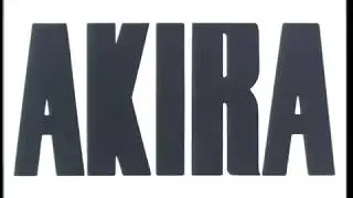 Akira (アキラ) Japanese Theatrical Trailer 2 (4x3)