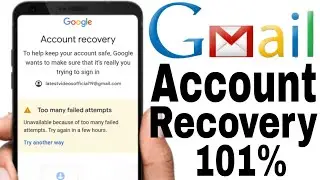 too many failed attempts gmail || email password forgot problem || google account recovery problem