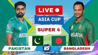 Asia Cup Live: PAK Vs BAN, Lahore - Asia Cup, Super 4 | Live Match Score | Pakistan Vs Bangladesh