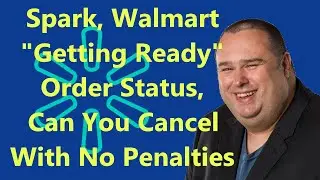 cancel order With No Penalties spark/walmart | walmart order cancellation solution | slavic d