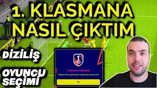 1. KLASMANA NASIL ÇIKTIM ? DİZİLİŞ, OYUNCU SEÇİMİ, TÜM MAÇLARIM ve 1. KLASMAN MAÇI (eFootball 2023)