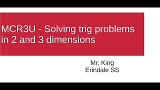 MCR - Trig: Problem solving with the Cosine and Sine Laws