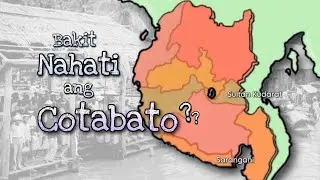 Paano NAHATI ang COTABATO at naging Sarangani, Sultan Kudarat, Cotabato, etc | History Guy Explains