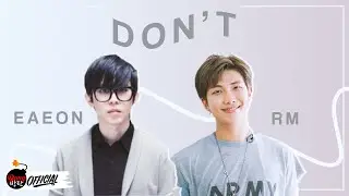 [Sub Español|Han|Rom] eAeon(이이언) _ Don't(그러지 마)(feat. RM)
