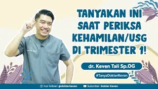 Pertanyaan Wajib Saat USG Hamil Trimester 1 | 