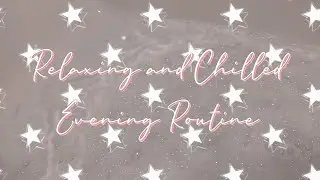 SELF CARE EVENING ROUTINE | Low-Fi | Aesthetic | ASMR | - Emily Louise + The Iconic Trio