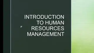 INTRODUCTION TO HUMAN RESOURCES MANAGEMENT