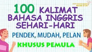 100 SHORT, EASY, SLOW EVERYDAY ENGLISH SENTENCES (FOR BEGINNERS ONLY) 